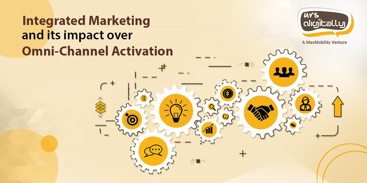 Integrated marketing and its effect on omni channel