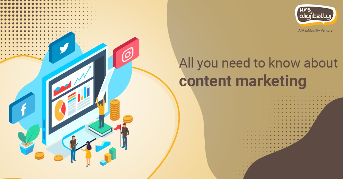All you need to know about content marketing