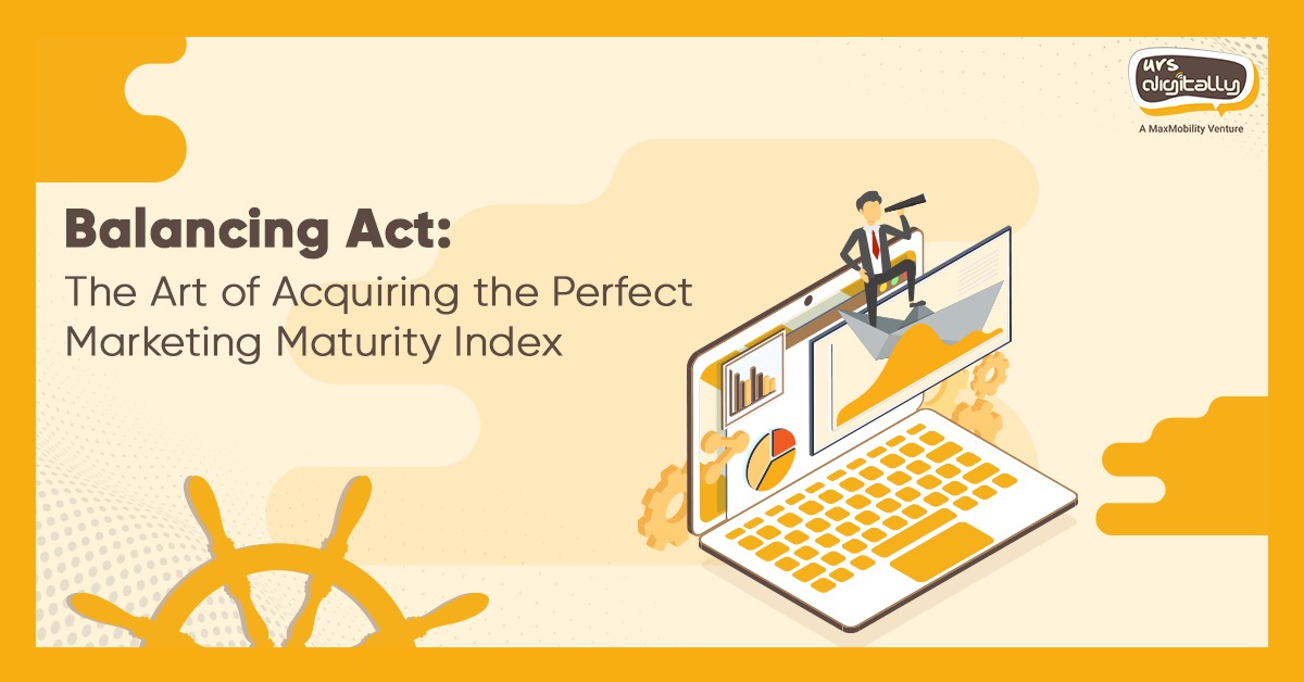 art of acquring the perfect marketing maturity index